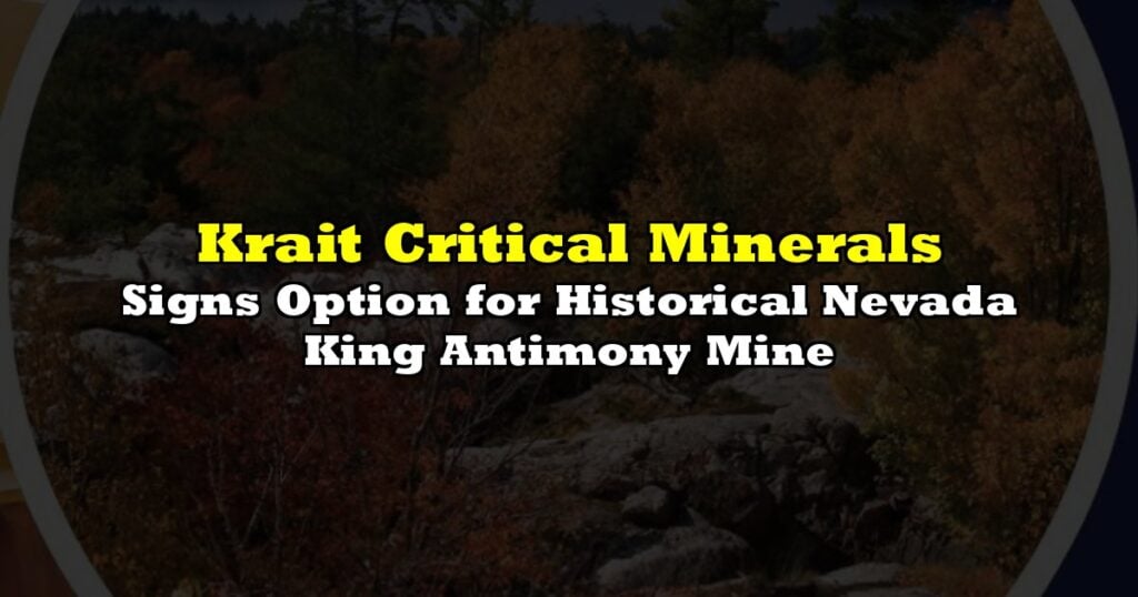 Signs Option for Historical Nevada King Antimony Mine