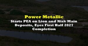 Starts PEA on Lion and Nisk Main Deposits, Eyes First Half 2027 Completion
