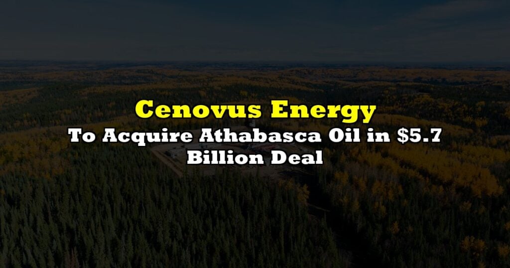 To Acquire Athabasca Oil in $5.7 Billion Deal