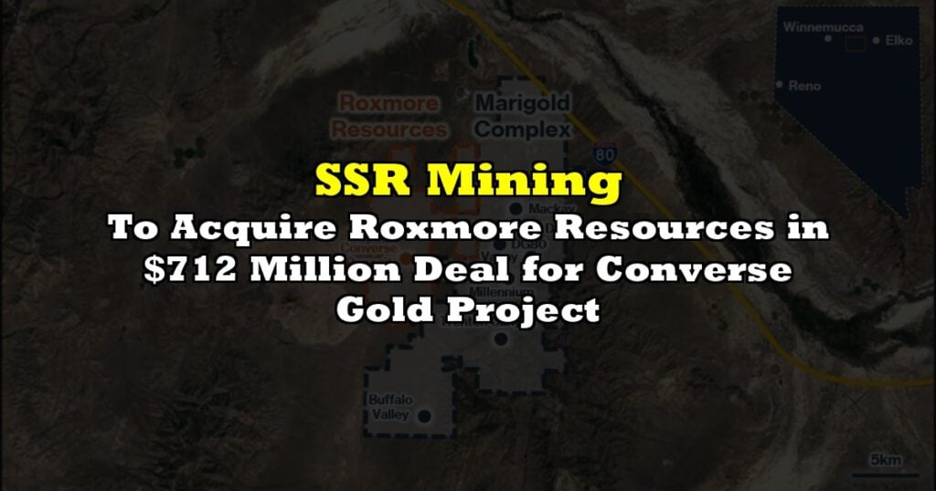 To Acquire Roxmore Resources in $712 Million Deal for Converse Gold Project