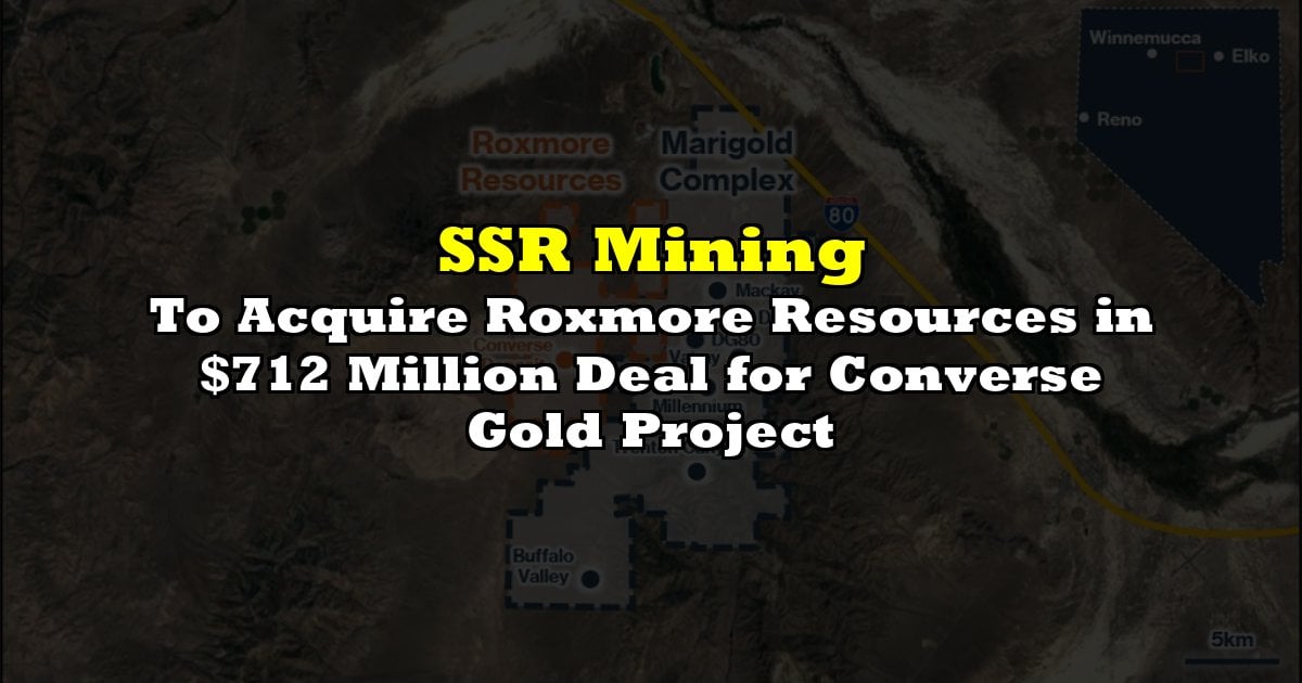 To Acquire Roxmore Resources in $712 Million Deal for Converse Gold Project